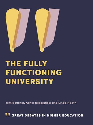 cover image of The Fully Functioning University